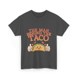 The Person Behind The Taco T-Shirt - Dark Heather