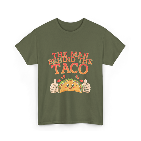 The Person Behind The Taco T-Shirt - Military Green