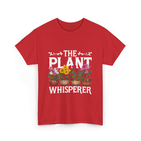 The Plant Whisperer Gardening T-Shirt - Red