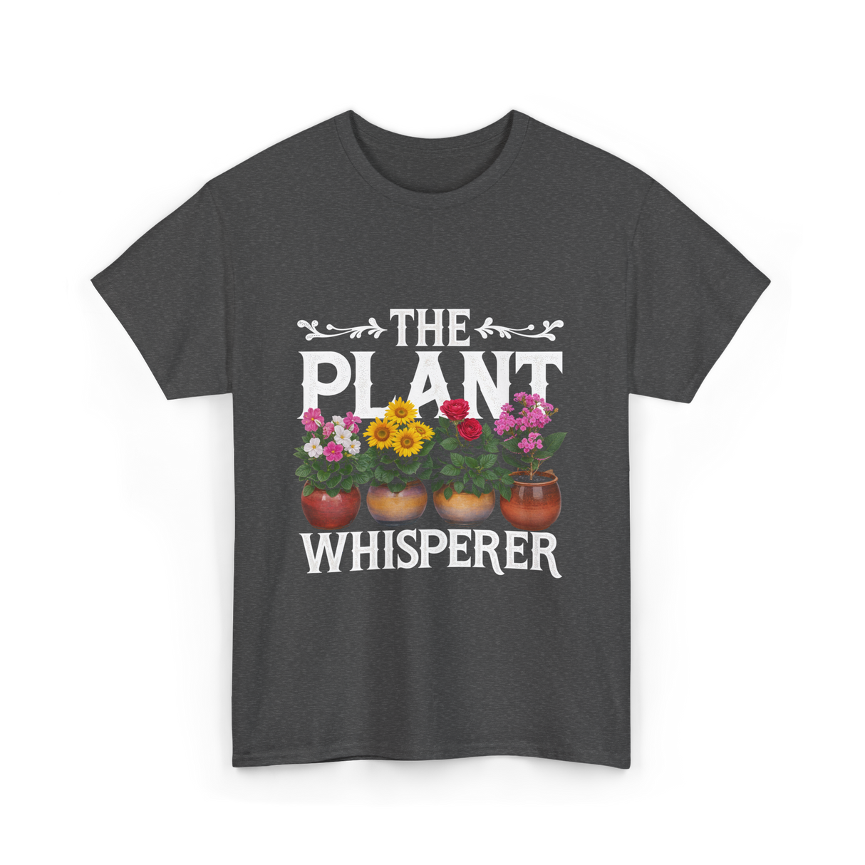 The Plant Whisperer Gardening T-Shirt - Dark Heather