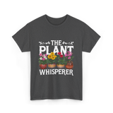 The Plant Whisperer Gardening T-Shirt - Dark Heather