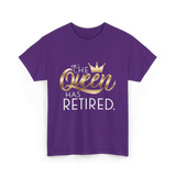 The Queen Has Retired Retirement T-Shirt - Purple