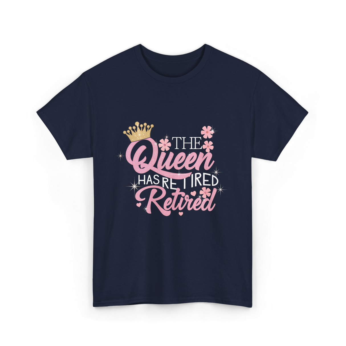 The Queen Has Retired Retirement T-Shirt - Navy