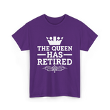 The Queen Has Retired Retirement T-Shirt - Purple