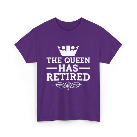 The Queen Has Retired Retirement T-Shirt - Purple