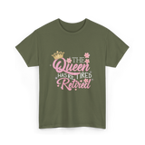 The Queen Has Retired Retirement T-Shirt - Military Green