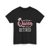 The Queen Has Retired Retirement Women T-Shirt - Black