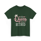 The Queen Has Retired Retirement Women T-Shirt - Forest Green