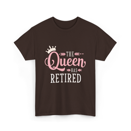 The Queen Has Retired Retirement Women T-Shirt - Dark Chocolate