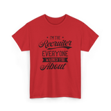 The Recruiter Recruitment Recruiter T-Shirt - Red