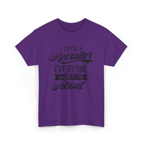 The Recruiter Recruitment Recruiter T-Shirt - Purple