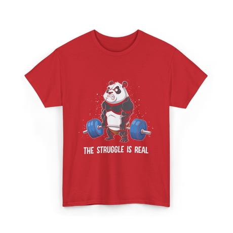 The Struggle Is Real Gym T-Shirt - Red