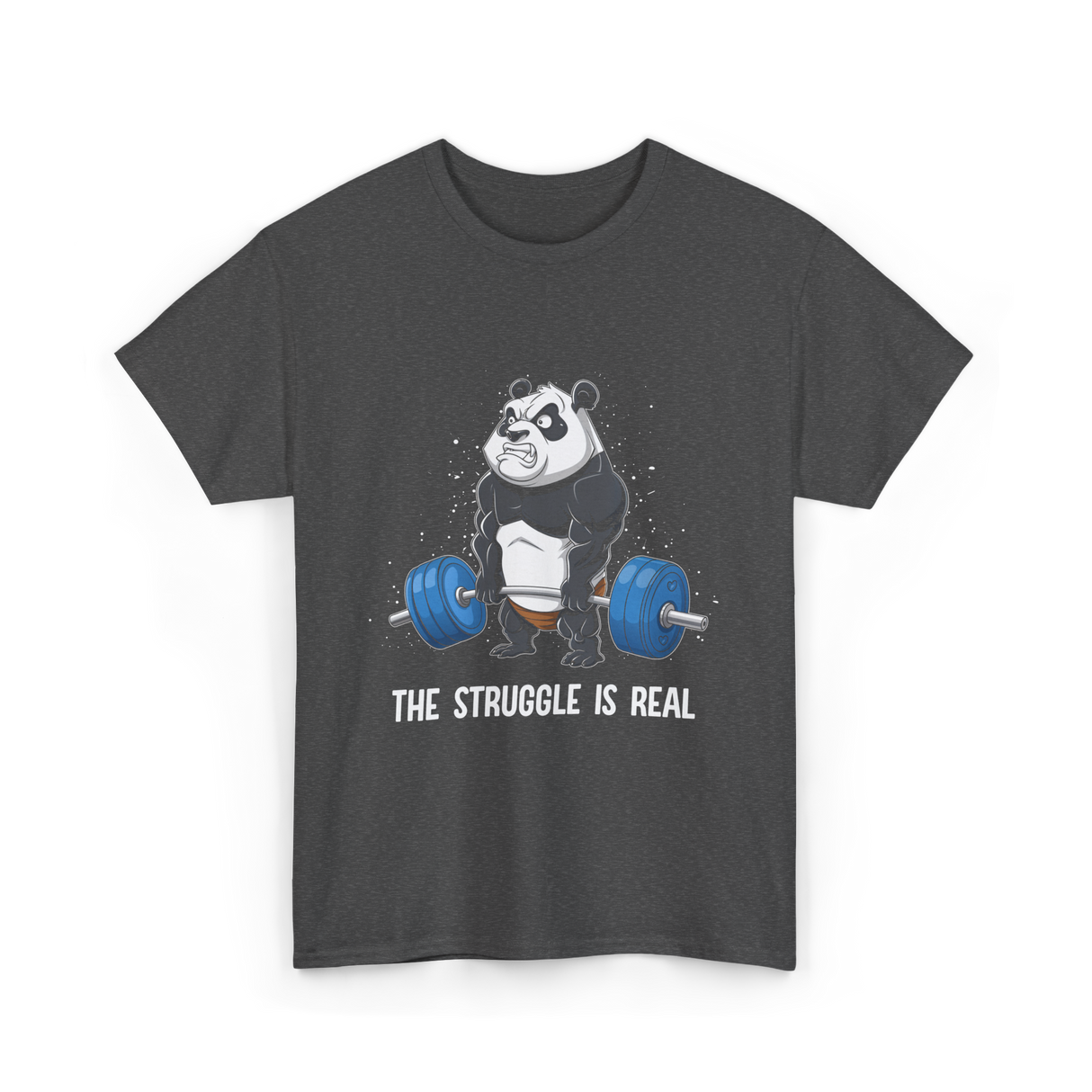 The Struggle Is Real Gym T-Shirt - Dark Heather