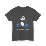 The Struggle Is Real Gym T-Shirt - Dark Heather