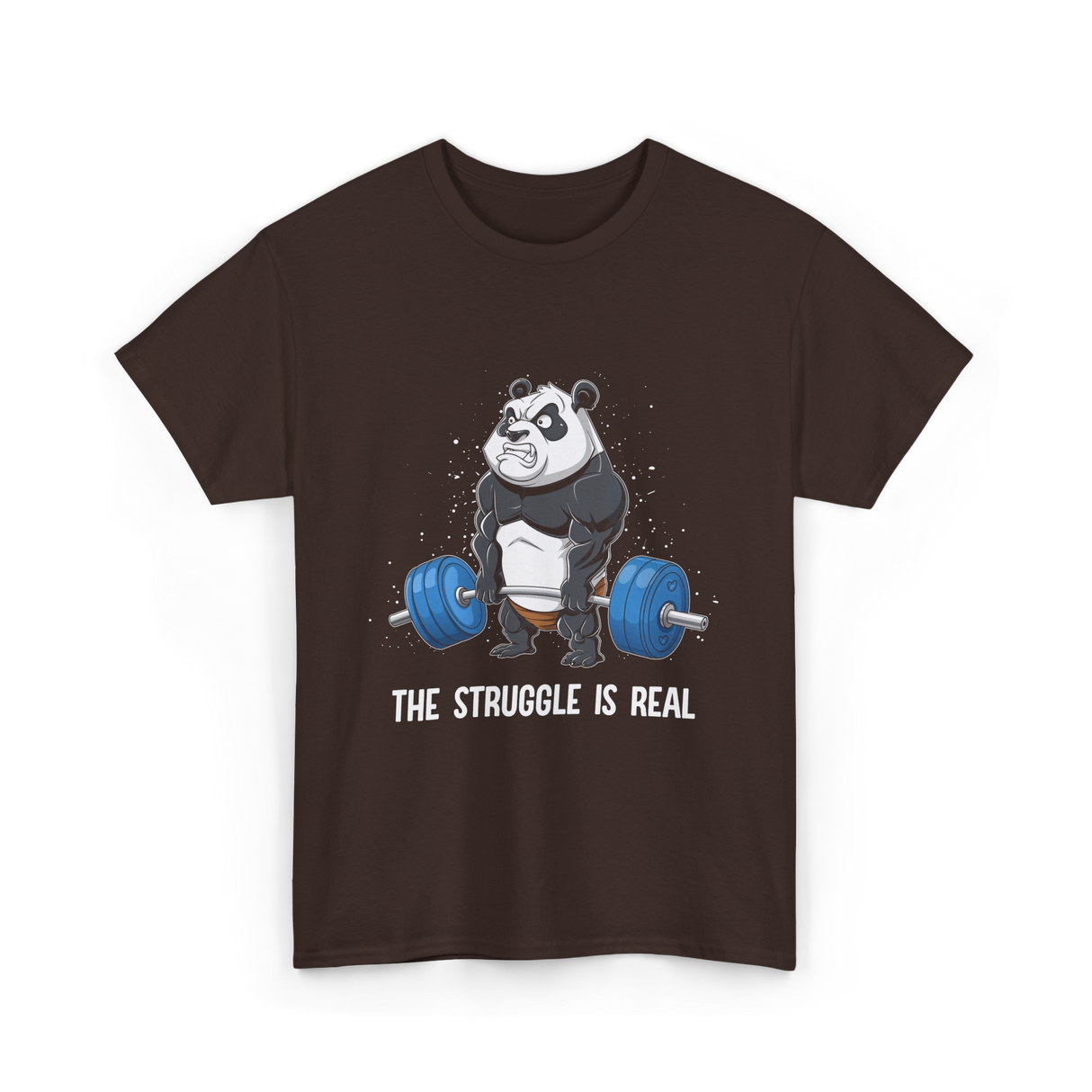 The Struggle Is Real Gym T-Shirt - Dark Chocolate