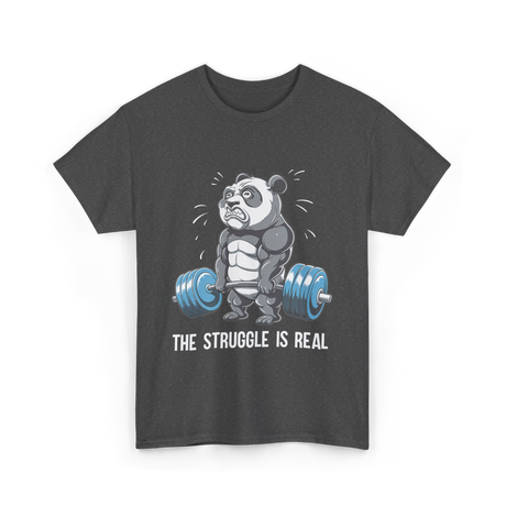 The Struggle Is Real Panda Fitness T-Shirt - Dark Heather