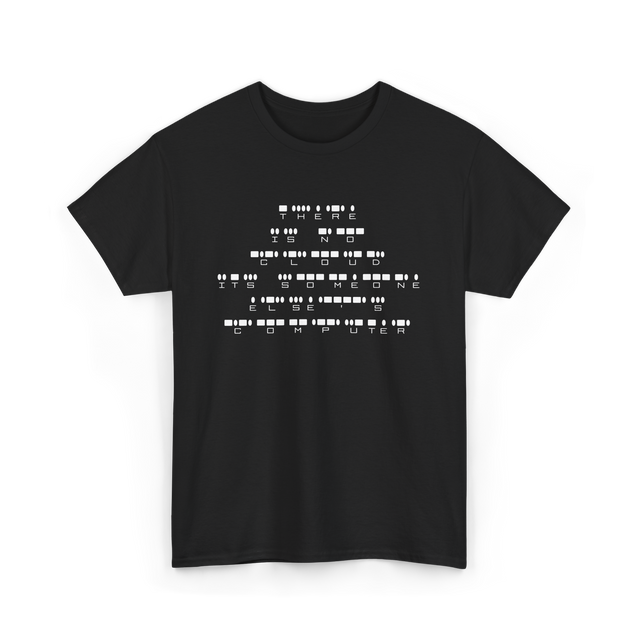 There Is No Cloud Computer Programmer T-Shirt - Black