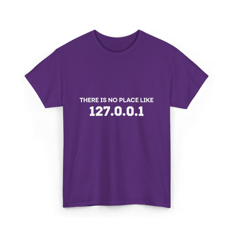 There is No Place Like Programming T-Shirt - Purple