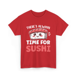 There's Always Time Sushi T-Shirt - Red