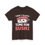 There's Always Time Sushi T-Shirt - Dark Chocolate