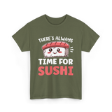 There's Always Time Sushi T-Shirt - Military Green