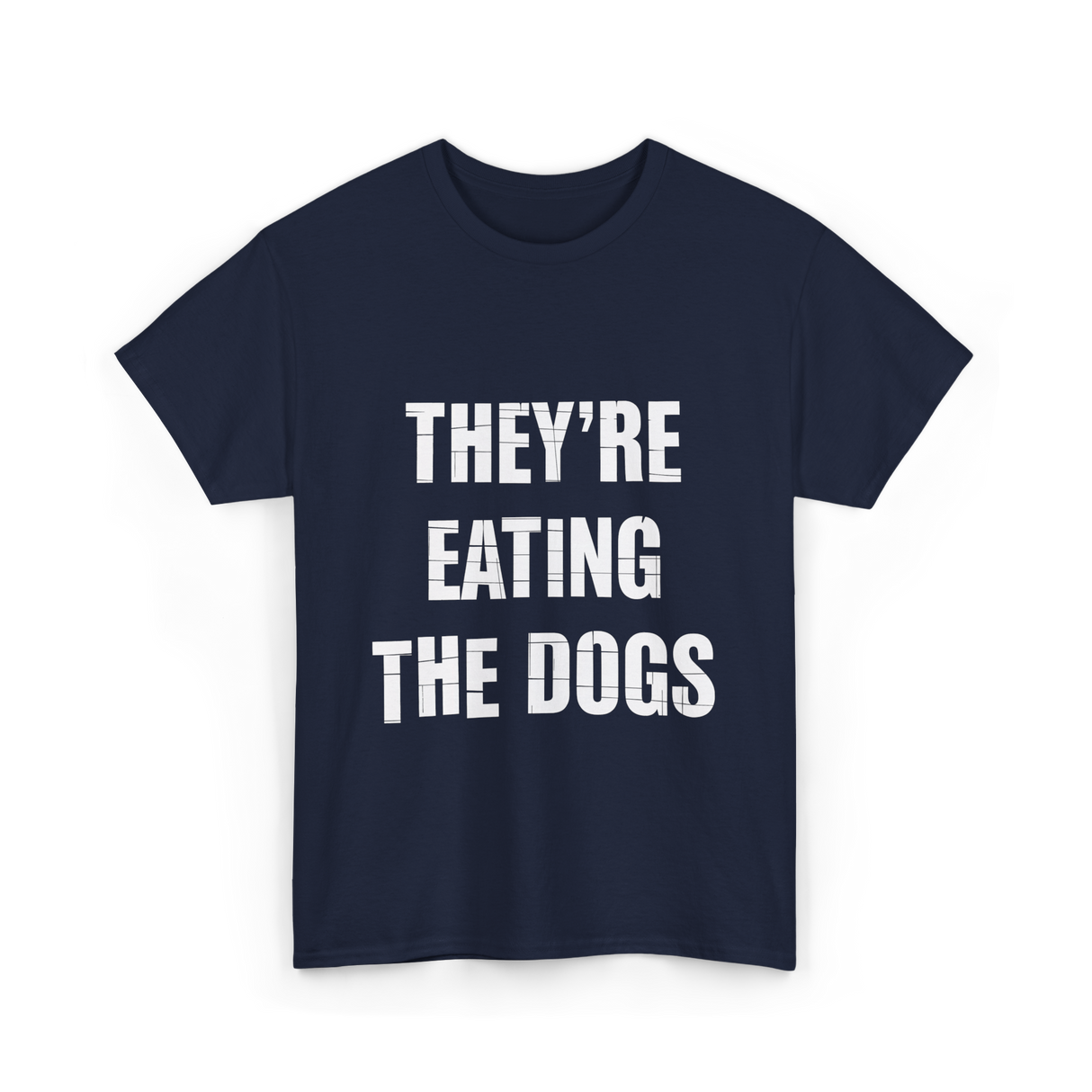 They're Eating Dogs T-Shirt - Navy