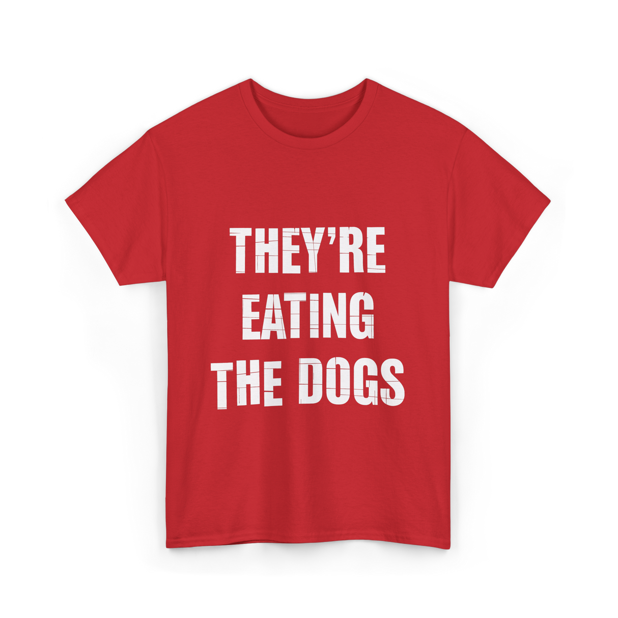 They're Eating Dogs T-Shirt - Red