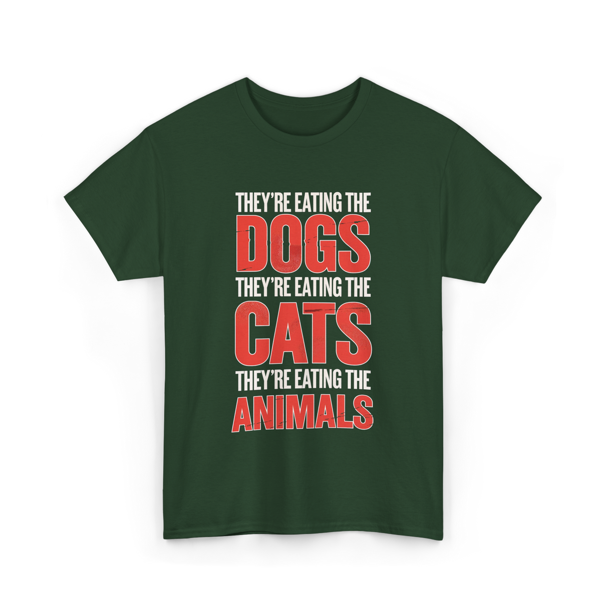 They're Eating T-Shirt - Forest Green