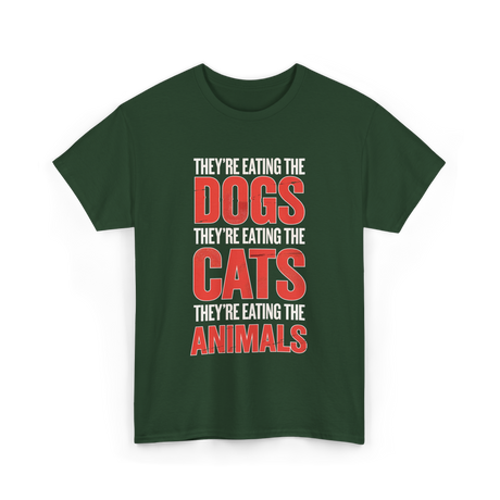 They're Eating T-Shirt - Forest Green