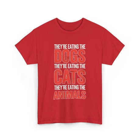 They're Eating T-Shirt - Red