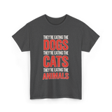 They're Eating T-Shirt - Dark Heather