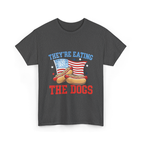 Theyre Eating The Dogs Hot Dog T-Shirt - Dark Heather