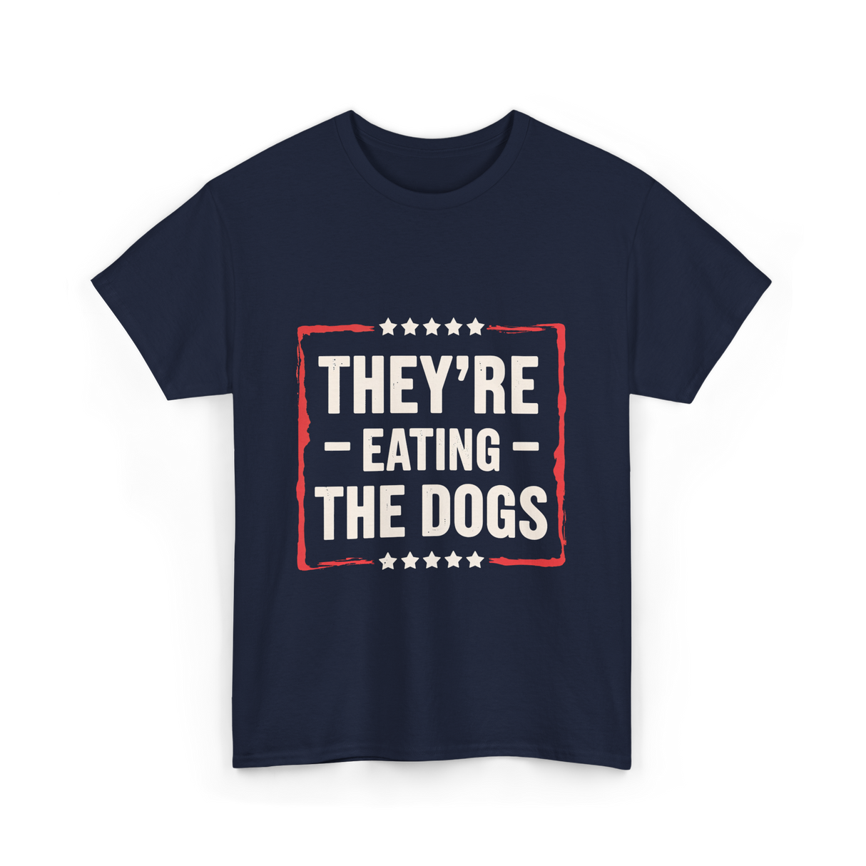 They're Eating The Dogs T-Shirt - Navy