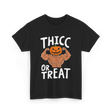 Thicc or Treat Halloween Costume T-Shirt - Black