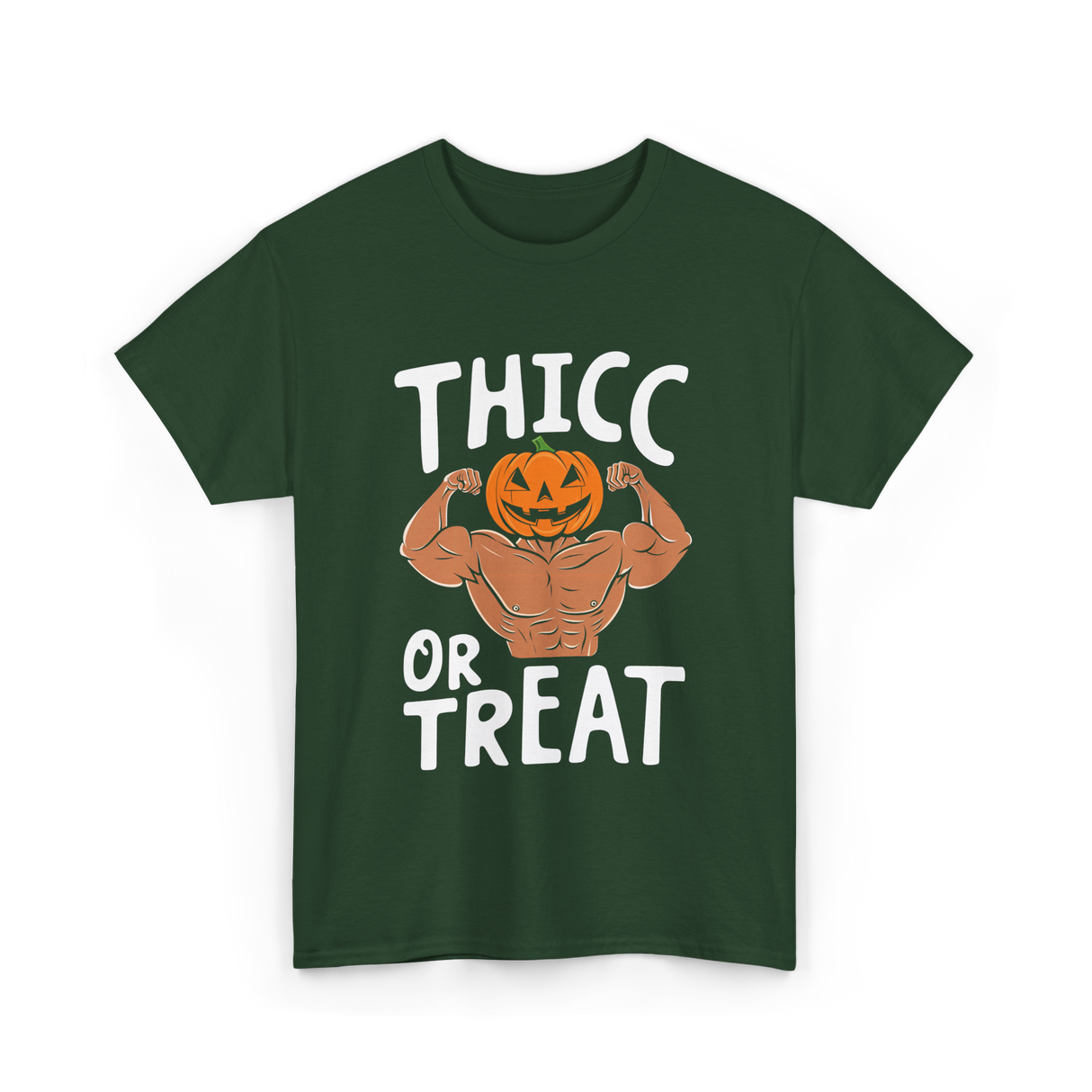 Thicc or Treat Halloween Costume T-Shirt - Forest Green