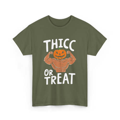 Thicc or Treat Halloween Costume T-Shirt - Military Green