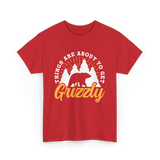 Things Are About to Get Grizzly Bears T-Shirt - Red