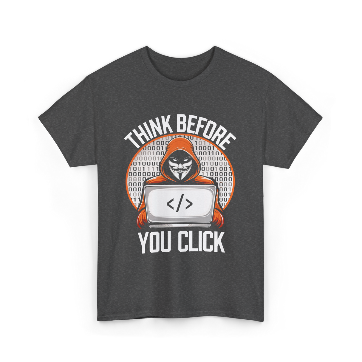 Think Before You Click Cybersecurity T-Shirt - Dark Heather