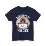 Think Before You Click Cybersecurity T-Shirt - Navy