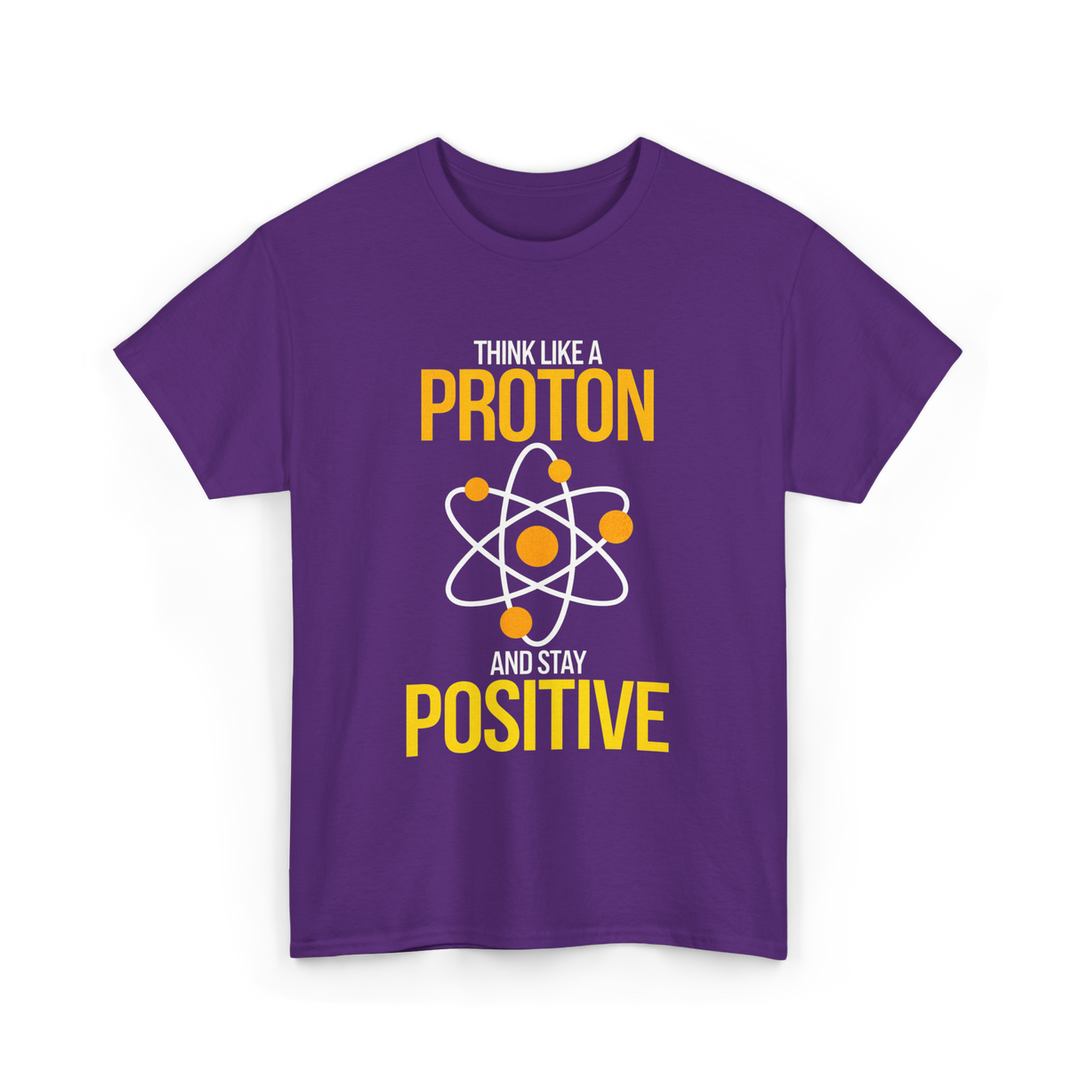 Think Like A Proton Positive Chemistry T-Shirt - Purple