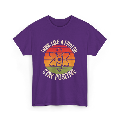 Think Like A Proton Positive T-Shirt - Purple