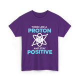 Think Like A Proton Science T-Shirt - Purple