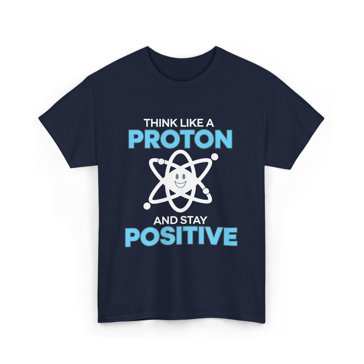 Think Like A Proton Science T-Shirt - Navy