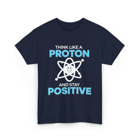 Think Like A Proton Science T-Shirt - Navy