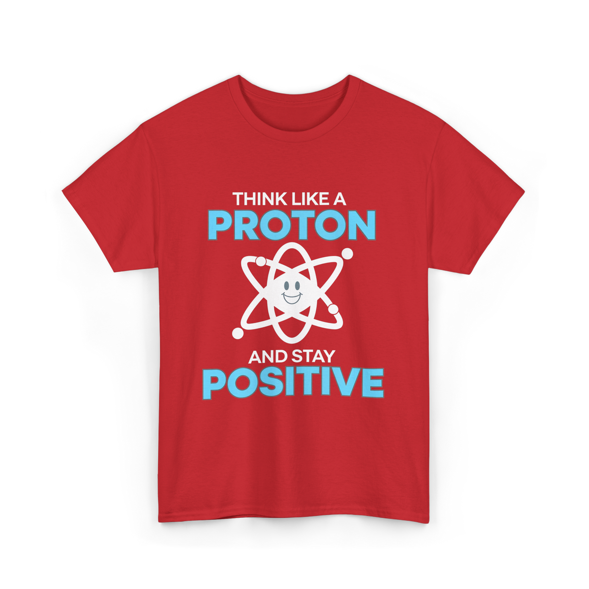 Think Like A Proton Science T-Shirt - Red