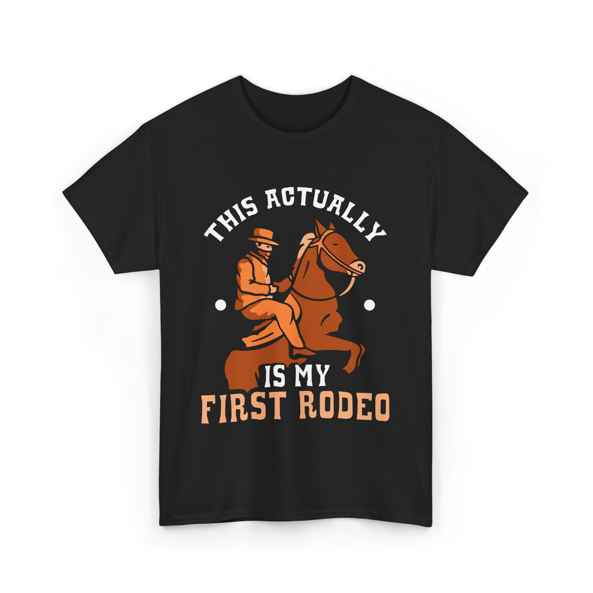 This Actually Is My First Rodeo Cowboy T-Shirt - Black