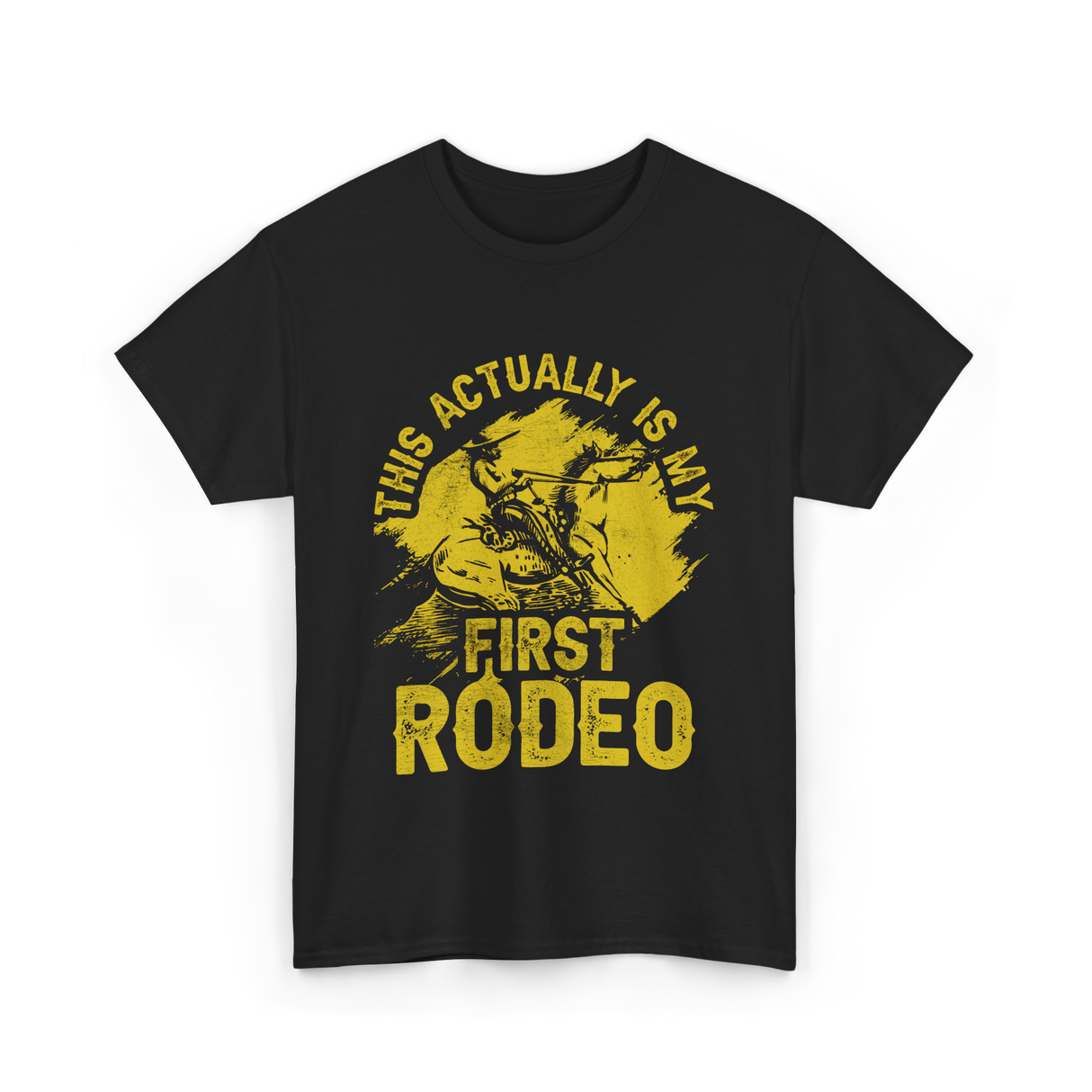 This Actually Is My First Rodeo T-Shirt - Black