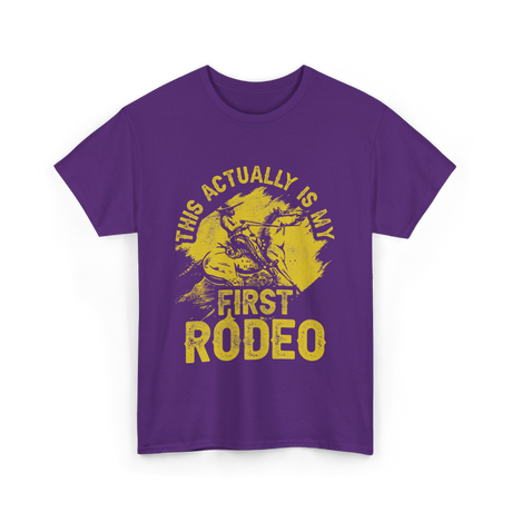 This Actually Is My First Rodeo T-Shirt - Purple