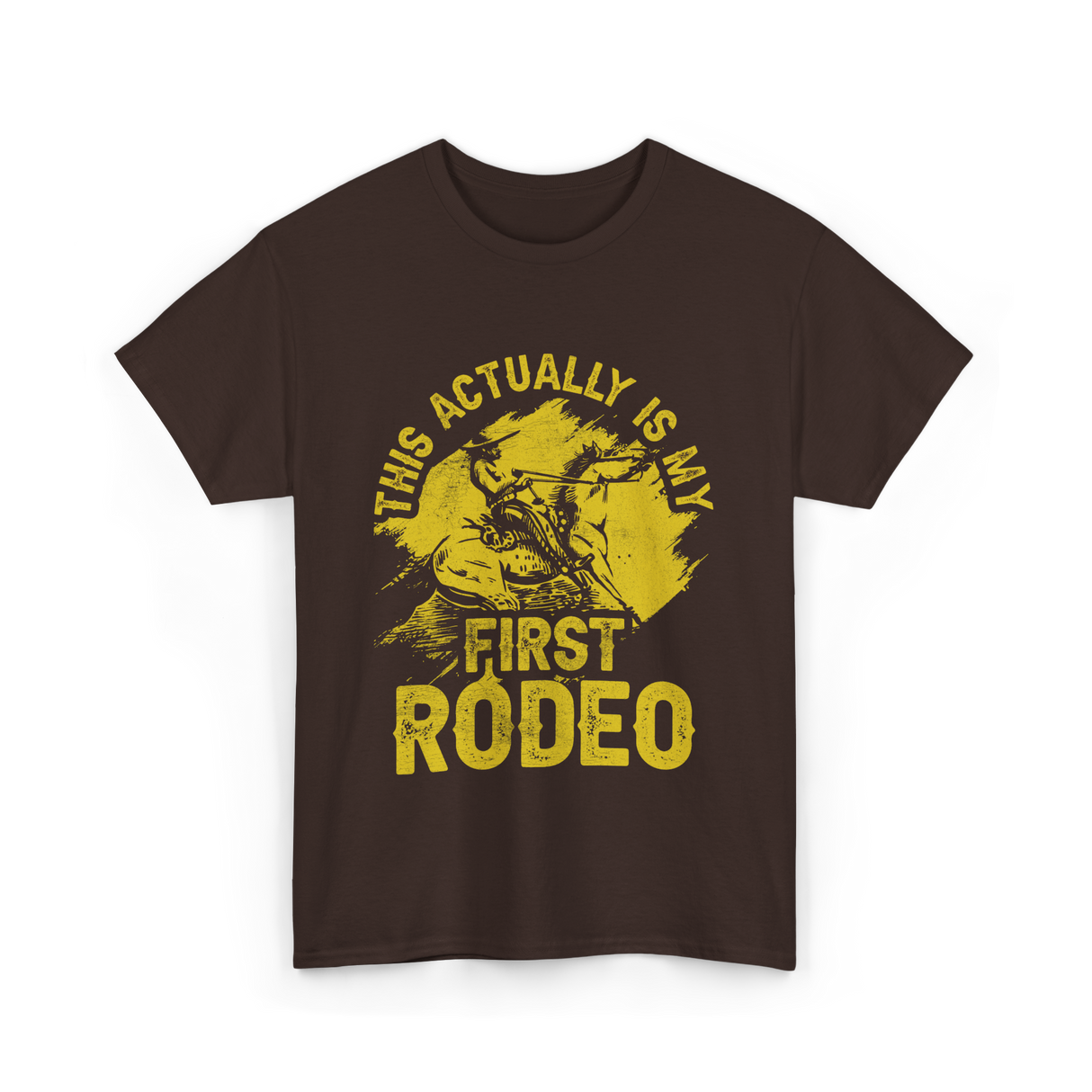 This Actually Is My First Rodeo T-Shirt - Dark Chocolate