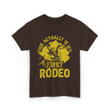 This Actually Is My First Rodeo T-Shirt - Dark Chocolate